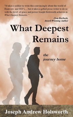 What Deepest Remains: the journey home 1