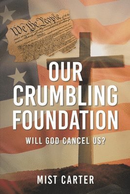 Our Crumbling Foundation 1