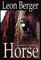 Leon Berger - Horse, Inbunden