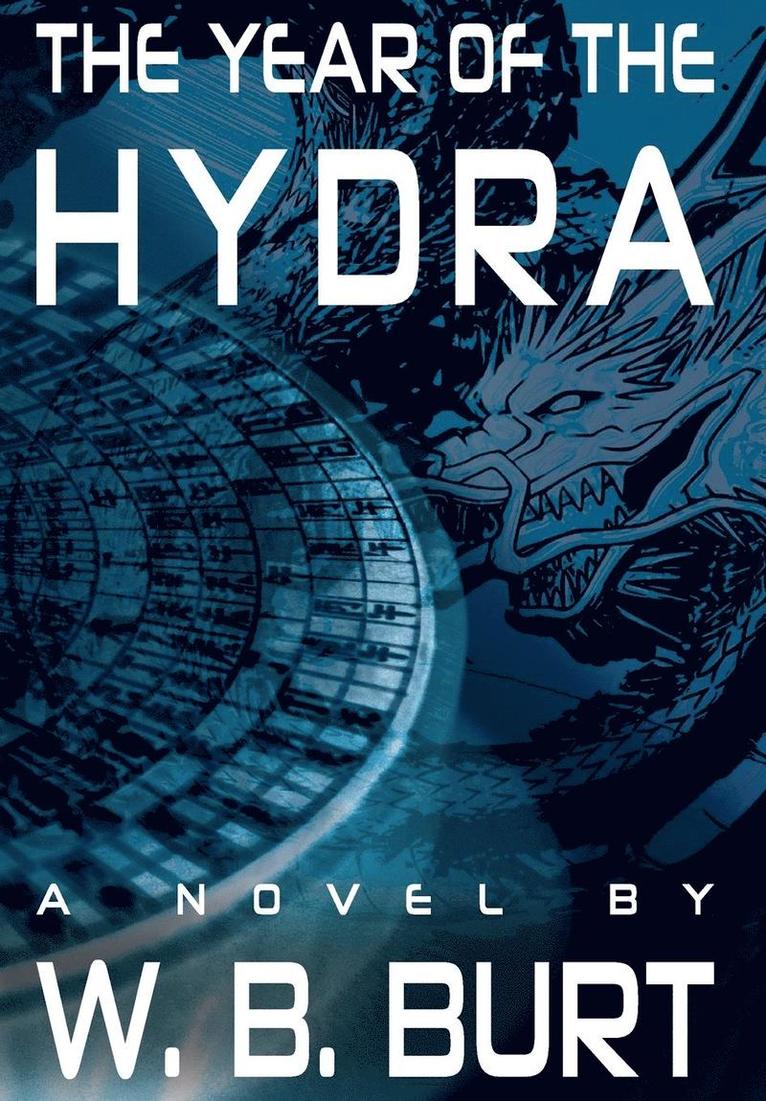 William Broughton Burt - Year of the Hydra, Inbunden