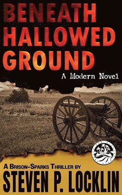 Steven P Locklin, Steven P. Locklin - Beneath Hallowed Ground, Häftad