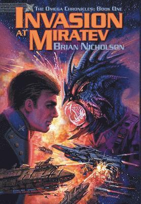 Brian Nicholson - Invasion at Miratev, Inbunden