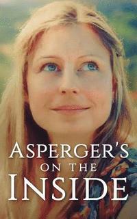 bokomslag Asperger's on the Inside