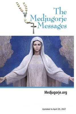 The Medjugorje Messages 1