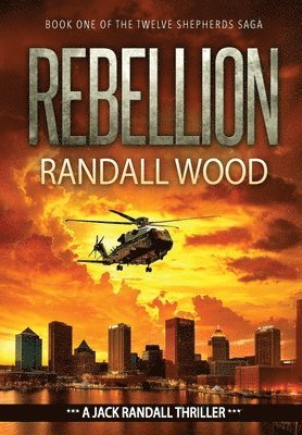 bokomslag Rebellion: A Vigilante Justice FBI Thriller (Jack Randall Book 5)