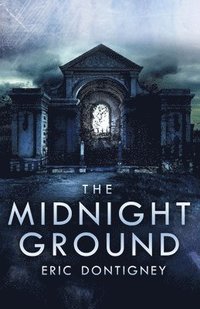 bokomslag The Midnight Ground