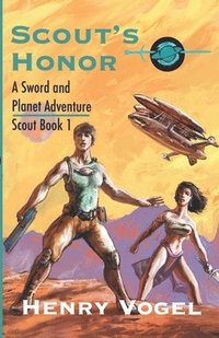 bokomslag Scout's Honor: A Planetary Romance