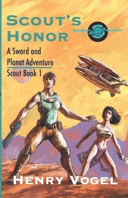 Scout's Honor: A Planetary Romance 1