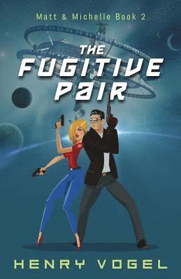 The Fugitive Pair 1