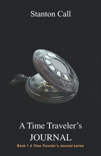 bokomslag A Time Traveler's Journal