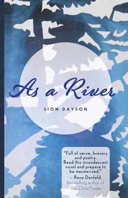 Sion Dayson - As a River, Häftad