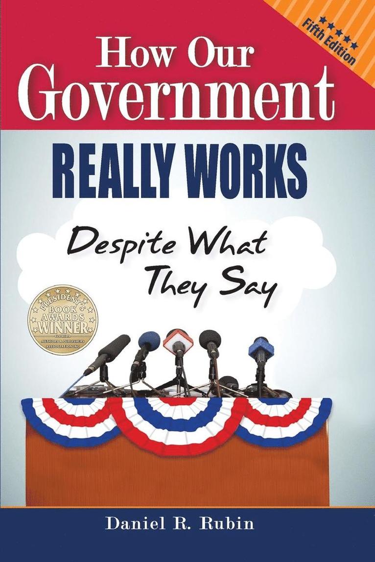 How Our Government Really Works, Despite What They Say 1