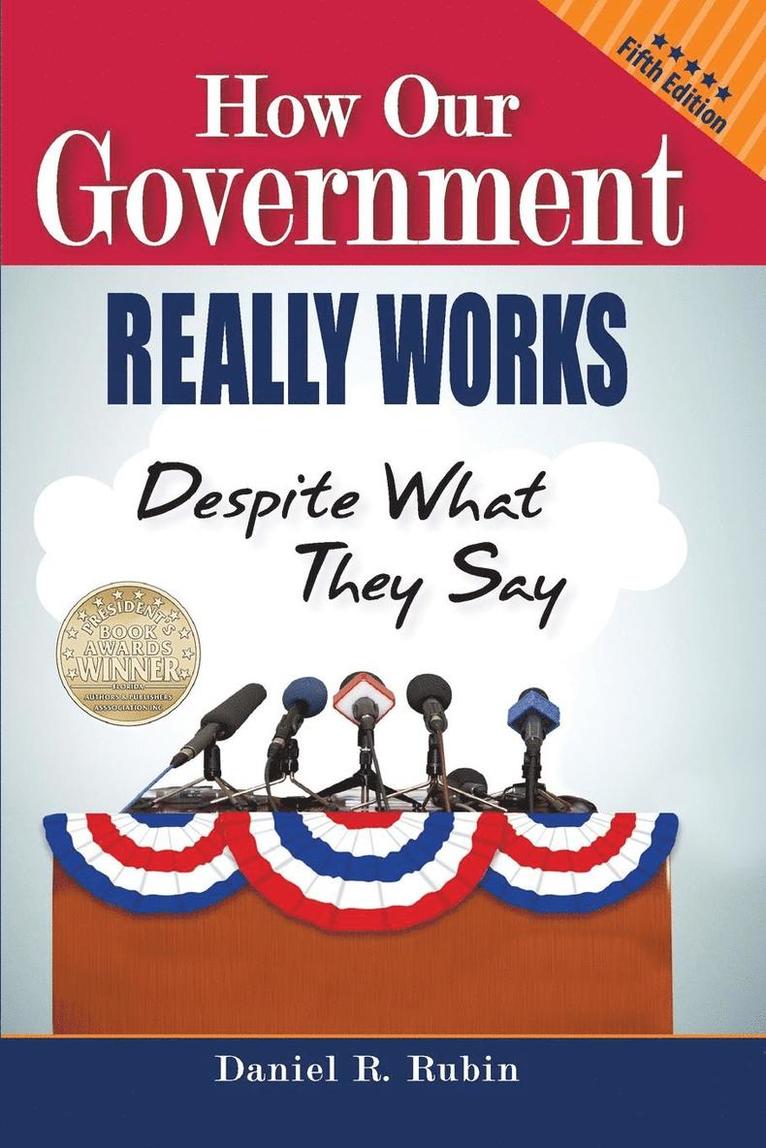 How Our Government Really Works, Despite What They Say