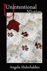 Unintentional Victim: A Mel Addison Mystery