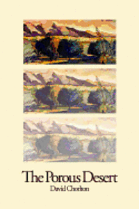 Diane Kistner - The Porous Desert, Häftad
