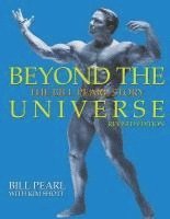 bokomslag Beyond the Universe: The Bill Pearl Story