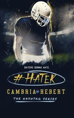 Cambria Hebert - #Hater, Häftad