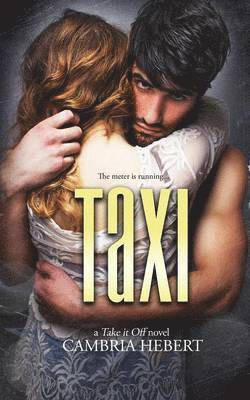 Cambria Hebert - Taxi, Häftad