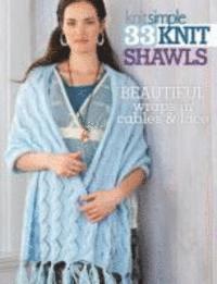 Editors of Sixth&Spring Books - 33 Knit Shawls, Häftad
