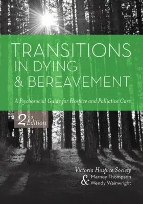 Marney Thompson, Wendy Wainwright - Transitions in Dying and Bereavement, Häftad. Tillgänglighet: Lägg i varukorg