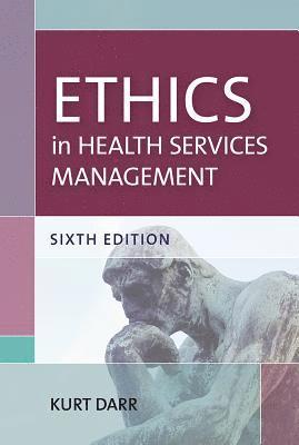 bokomslag Ethics in Health Services Management