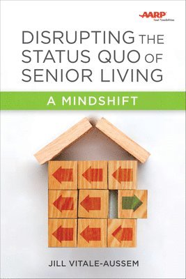 Disrupting the Status Quo of Senior Living 1