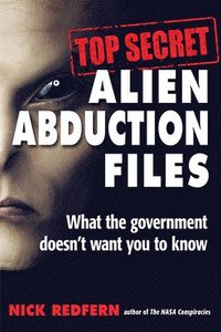 bokomslag Top Secret Alien Abduction Files