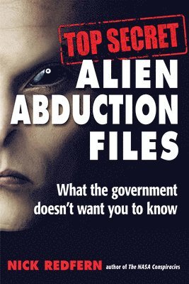 Top Secret Alien Abduction Files 1