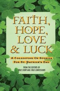 bokomslag Faith, Hope, Love & Luck