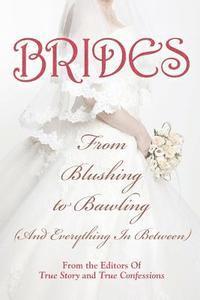 bokomslag Brides: From Blushing To Bawling