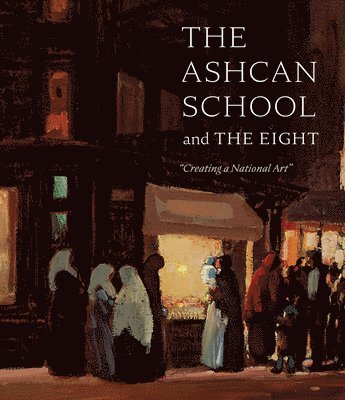 The Ashcan School and The Eight 1