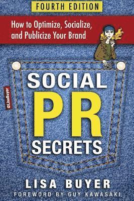 bokomslag Social PR Secrets: How to Optimize, Socialize, and Publicize Your Brand 2018