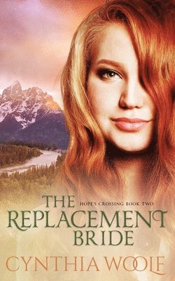 Cynthia Woolf - The Replacement Bride, Häftad