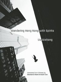 bokomslag Wandering Hong Kong with Spirits