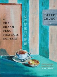bokomslag Cha Chaan Teng That Does Not Exist