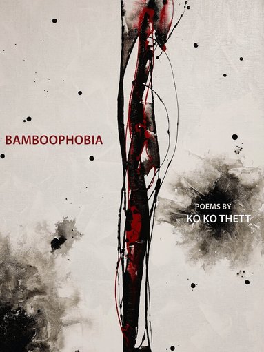 ko ko thett - Bamboophobia, Häftad