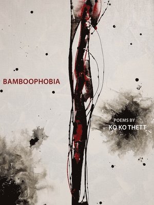 ko ko thett, Ko Ko Thett - Bamboophobia, Häftad