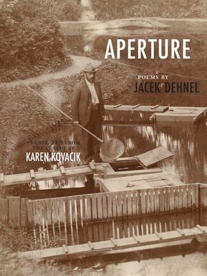 Jacek Dehnel - Aperture, Häftad