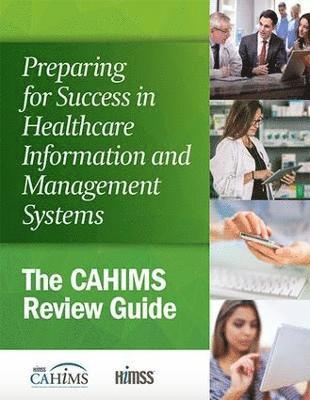 Preparing for Success in Healthcare Information and Management Systems 1