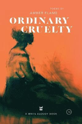 Amber Flame - Ordinary Cruelty, Häftad. Tillgänglighet: Lägg i varukorg