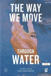 bokomslag The Way We Move Through Water