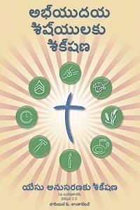 bokomslag Making Radical Disciples - Leader - Telegu Edition: A Manual to Facilitate Training Disciples in House Churches, Small Groups, and Discipleship Groups