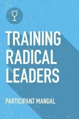 bokomslag Training Radical Leaders