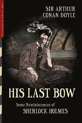 His Last Bow (Illustrated)