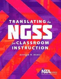 bokomslag Translating the NGSS for Classroom Instruction