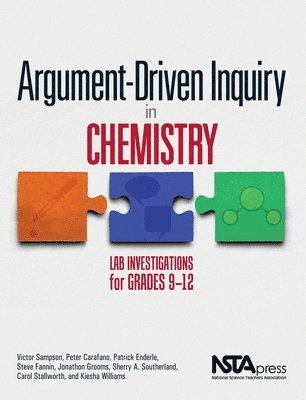 Victor Sampson - Sampson, V: Argument-Driven Inquiry in Chemistry, Häftad