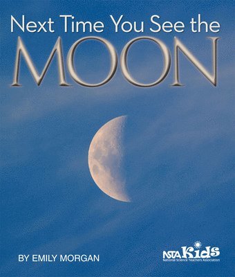 Emily Morgan - Next Time You See the Moon, Häftad