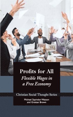 Michael Szpindor Watson, Grattan Brown - Profits for All, Häftad