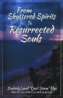 bokomslag From Shattered Spirits to Resurrected Souls