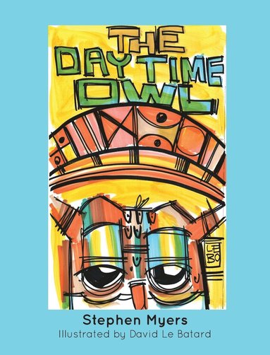 Stephen Myers - Daytime Owl, Inbunden